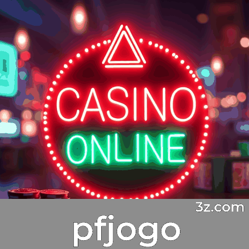pfjogo - Seu Cassino Online e Apostas Confiável